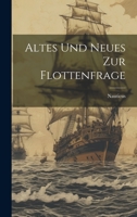 Altes Und Neues Zur Flottenfrage 1022794639 Book Cover
