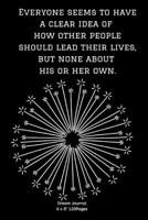 Everyone seems to have a clear idea of how other people should lead their lives, but none about his or her own.: Diary with Alchemist cover for ... keeping dream memories book Journal Notebook 1674025203 Book Cover