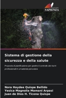 Sistema di gestione della sicurezza e della salute: Proposta di pianificazione per gestire il controllo dei rischi professionali in un'azienda peruviana (Italian Edition) 6207620399 Book Cover