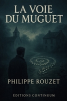 La Voie du Muguet (French Edition) B0FJ8FQV61 Book Cover