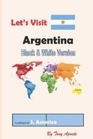Let's Visit Argentina: BW 197560508X Book Cover