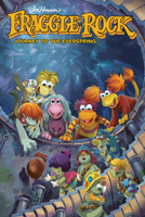 Jim Henson's Fraggle Rock: Journey to the Everspring 168415250X Book Cover