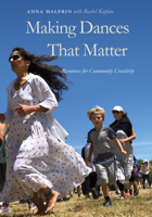 Making Dances That Matter: Resources for Community Creativity 0819575658 Book Cover
