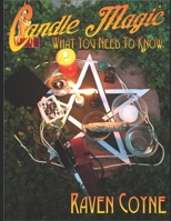 Candle Magic: What You Need To Know B08GFX3N4B Book Cover