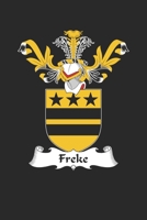 Freke: Freke Coat of Arms and Family Crest Notebook Journal (6 x 9 - 100 pages) 1696035066 Book Cover