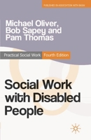 Social Work with Disabled People 1853021784 Book Cover