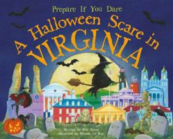 A Halloween Scare in Virginia: Prepare If You Dare 1492606367 Book Cover