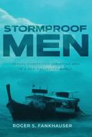 Stormproof Men: Sexual Purity for Christian Men in a Sex-Saturated World 0998138568 Book Cover
