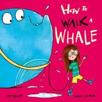 How to Walk a Whale 019278661X Book Cover