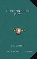 Hunting Songs (1876) 1165369869 Book Cover