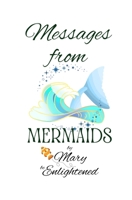 Messages from Mermaids: Be enlightened B0HFC5H9MF Book Cover