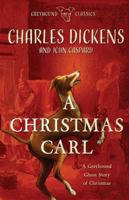 A Christmas Carl - Large Print Edition: A Greyhound Ghost Story of Christmas 1088079598 Book Cover