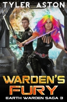 Warden's Fury: An Epic Sci Fi Adventure (The Earth Warden Saga) B0DZNSFB5K Book Cover