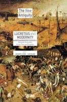 Lucretius and Modernity: Epicurean Encounters Across Time and Disciplines 1137591897 Book Cover