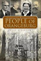 Interesting & Influential People of Orangeburg 1596297352 Book Cover