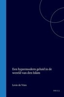 Een hypermodern geluid in de wereld van den Islam (Dutch Edition) 9004571167 Book Cover