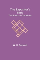 The Expositor's Bible: The Books of Chronicles 9355342195 Book Cover