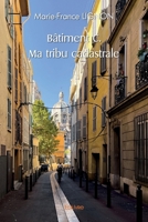 Bâtiment C. Ma tribu cadastrale (French Edition) 2414564733 Book Cover