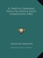 Il Diritto Criminale Nella Piu Antica Legge Conosciuta (1903) 1168001110 Book Cover