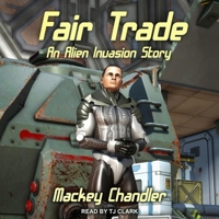 Fair Trade: An Alien Invasion Story B0BN2Y32JG Book Cover