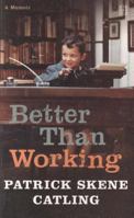 Better Than Working 0436206242 Book Cover