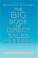 The Big Book of Direct Sales Careers: www.bigbookofdirectsales.com 059532570X Book Cover