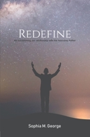 Redefine: Re-establishing Our Relationship With The Heavenly Father 939266107X Book Cover