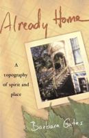 Already Home: A Topography of Spirit and Place 159030165X Book Cover