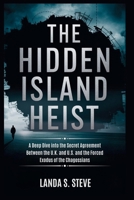 THE HIDDEN ISLAND HEIST: America’s Military Takeover of Diego Garcia (RANDOM HISTORIES YOU NEED TO KNOW) B0FGDHQ4Z6 Book Cover