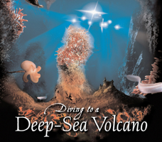 Diving to a Deep-Sea Volcano 0618332057 Book Cover