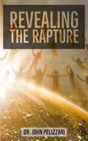 Revealing The Rapture 1797718231 Book Cover