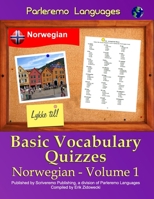 Parleremo Languages Basic Vocabulary Quizzes Norwegian - Volume 1 1522979190 Book Cover