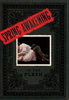 Spring Awakening: In the Flesh 1416587829 Book Cover
