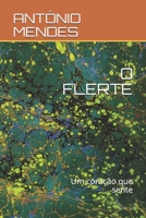 O Flerte: Um cora��o que sente 1672891485 Book Cover