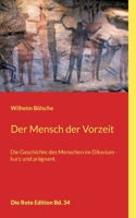 Der Mensch der Vorzeit: Die Geschichte des Menschen im Diluvium - kurz und prägnant. 375434255X Book Cover