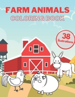 FARM ANIMALS COLORING BOOK: Farmer Life Fun for Toddlers Ranch Pictures for Girls and Boys B08WP5416H Book Cover