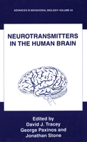 Neurotransmitters in the Human Brain (Advances in Behavioral Biology) 1461357527 Book Cover
