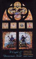 A Light and Uncertain Hold: A History of the Sixty-sixth Ohio Volunteer Infantry 0873386094 Book Cover