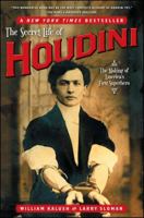 The Secret Life of Houdini: The Making of America's First Superhero 0743272080 Book Cover