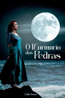 O Murmúrio Das Pedras (Portuguese Edition) 6584861031 Book Cover