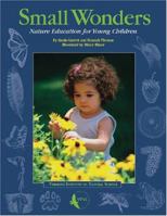 Small Wonders: Nature Education for Young Children 1584655747 Book Cover