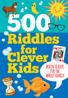 500 Riddles for Clever Kids 1441339523 Book Cover