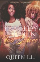 Tragedy Between two Sisters B09MDG3XKX Book Cover