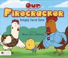 Our Firecracker, Bringing David Home: eLive Audio Download Included 1631226819 Book Cover