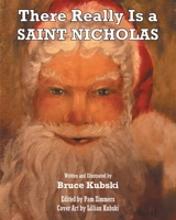 There Really Is a SAINT NICHOLAS 1638445613 Book Cover