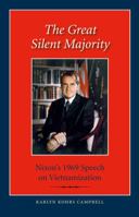 The Great Silent Majority: Nixon's 1969 Speech on Vietnamization 1623490359 Book Cover