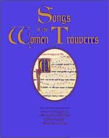 Songs of the Women Trouveres 0300084137 Book Cover