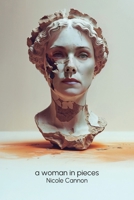 Woman in Pieces 1961451107 Book Cover