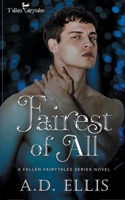 Fairest of All: A Fallen Fairytales Dark MM Romance 1961306085 Book Cover