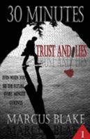 30 Minutes (Book 1): Trust and Lies 1932996613 Book Cover